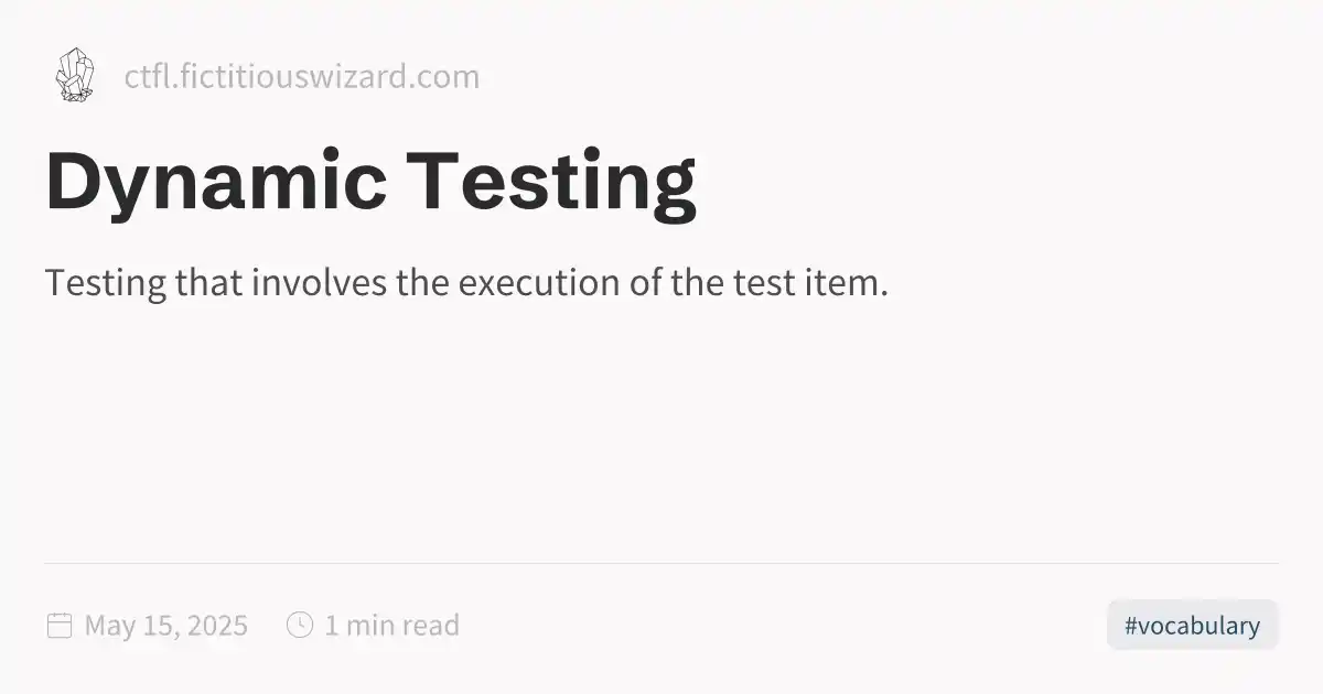 Dynamic Testing